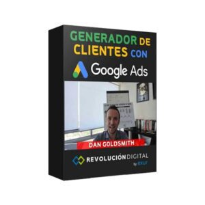 Curso Generador de Clientes con Google Ads - Revolucion Digital de Exur