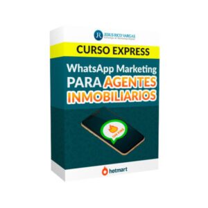 Curso Express de WhatsApp Marketing para AGENTES INMOBILIARIOS - Jesus Rico Vargas