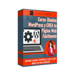 Curso Domina WordPress y Crea Tu Página Web Fácilmente - Vilma Nuñez