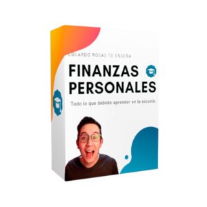 Curso Finanzas Personales - Eduardo Rosas